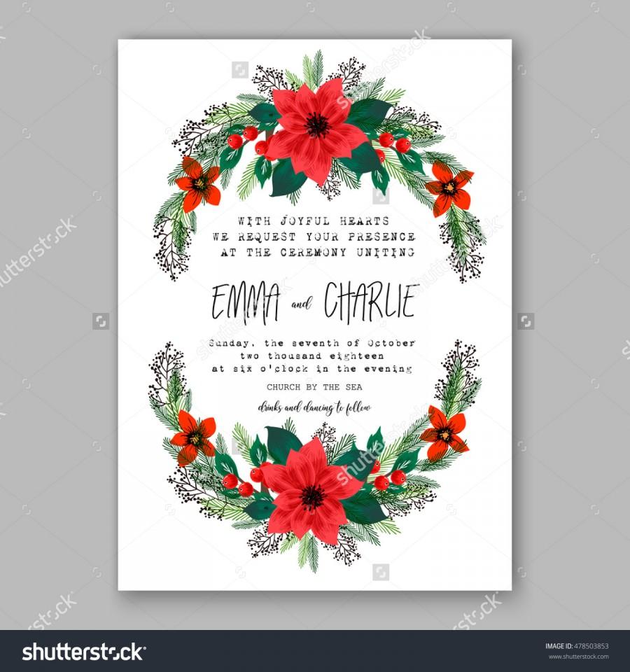 Wedding - Poinsettia Wedding Invitation sample card beautiful winter floral ornament Christmas Party wreath poinsettia, pine branch fir tree, needle, flower bouquet Bridal shower complimentary template wording