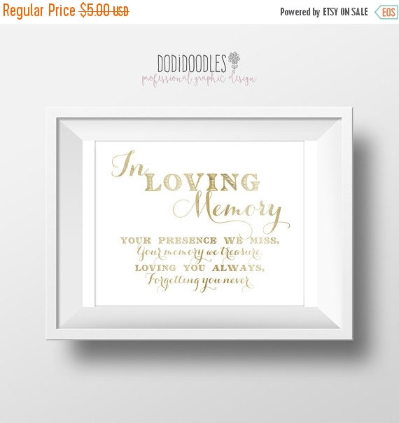 Mariage - 70% CLEARANCE THRU 9/10 In Loving Memory Sign, Printable Sign for Wedding Memorial Table, Your Presence We Miss Quote, 8x10 Gold Print, gold