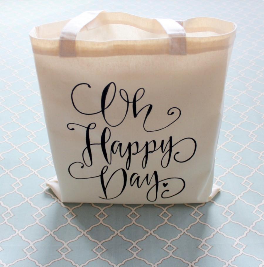 Свадьба - Oh Happy Day Tote Bag Gift Bag Wedding Welcome Bag