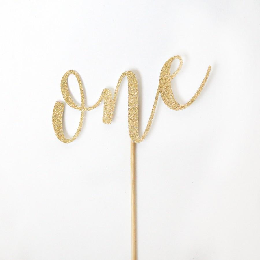 Mariage - One Cake Topper -  Glitter  - First Birthday. One Cake Topper. Smash Cake Topper. Birthday Party. First Birthday. 1st Birthday. First Year.