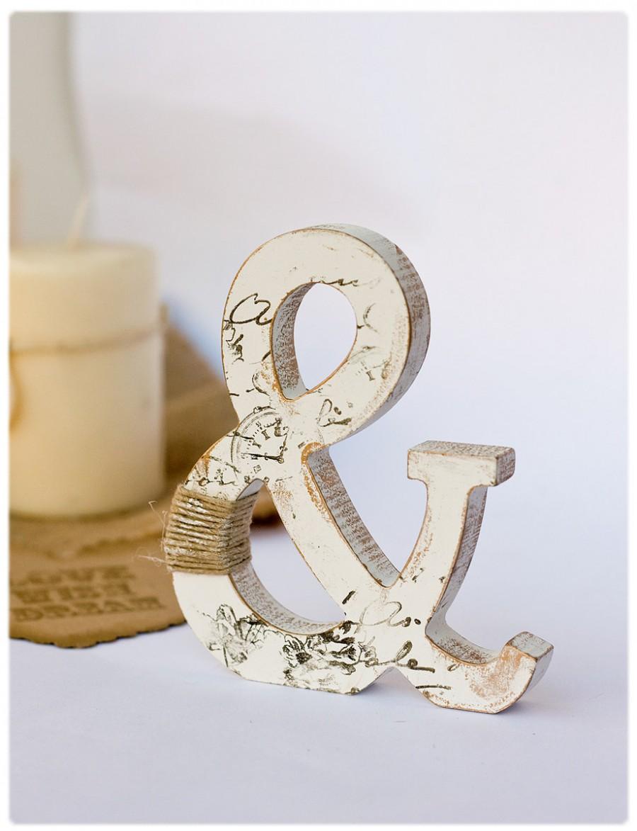 Mariage - Wooden ampersand: Stand Alone - Rustic Cake Topper - Nursery Letter - Rustic Wedding Reception Decor - Home Decorations - Table Centerpieces