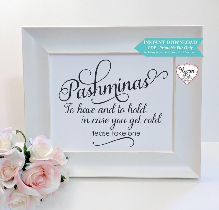 Hochzeit - Pashminas Blankets Wedding Sign Instant Download 8x10, Pashminas To have and to hold, in case you get cold Printable Template