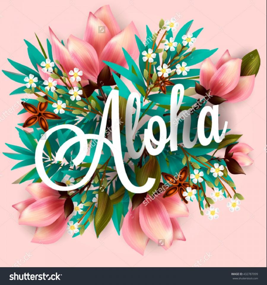 Wedding - Aloha Hawaii. Hand lettering with hibiscus pink lily, orchid, plumeria flowers, palm leaf. Vector illustration