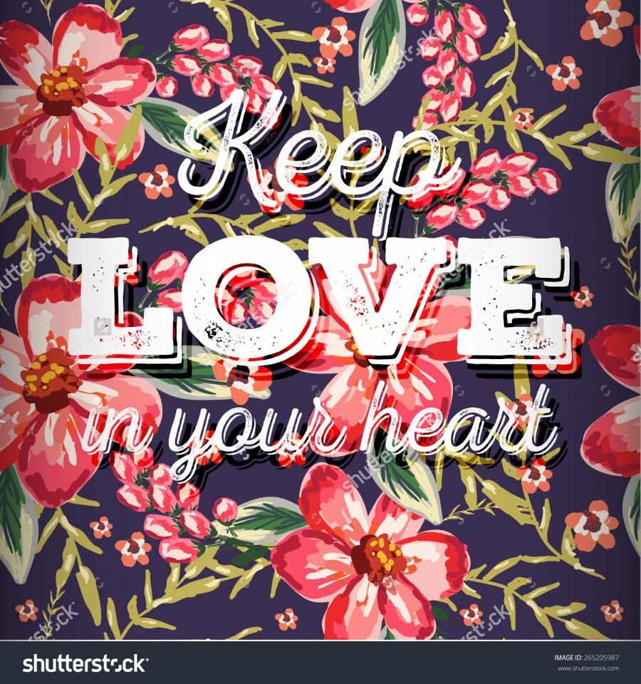 Wedding - Beautiful greeting card of floral wreath and hand drawn letters "keep love in your heart". Bright illustration, can be used as greeting card, invitations for wedding,birthday, cute summer background