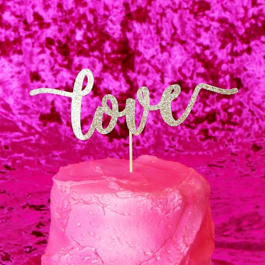 Hochzeit - Love Cake Topper - Gold Glitter  - Wedding Cake Topper. Anniversary. Bridal Shower. Baby Shower. Bachelorette Party. Love Cake Topper.