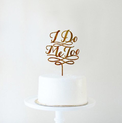 Mariage - Wedding cake topper I Do Me Too