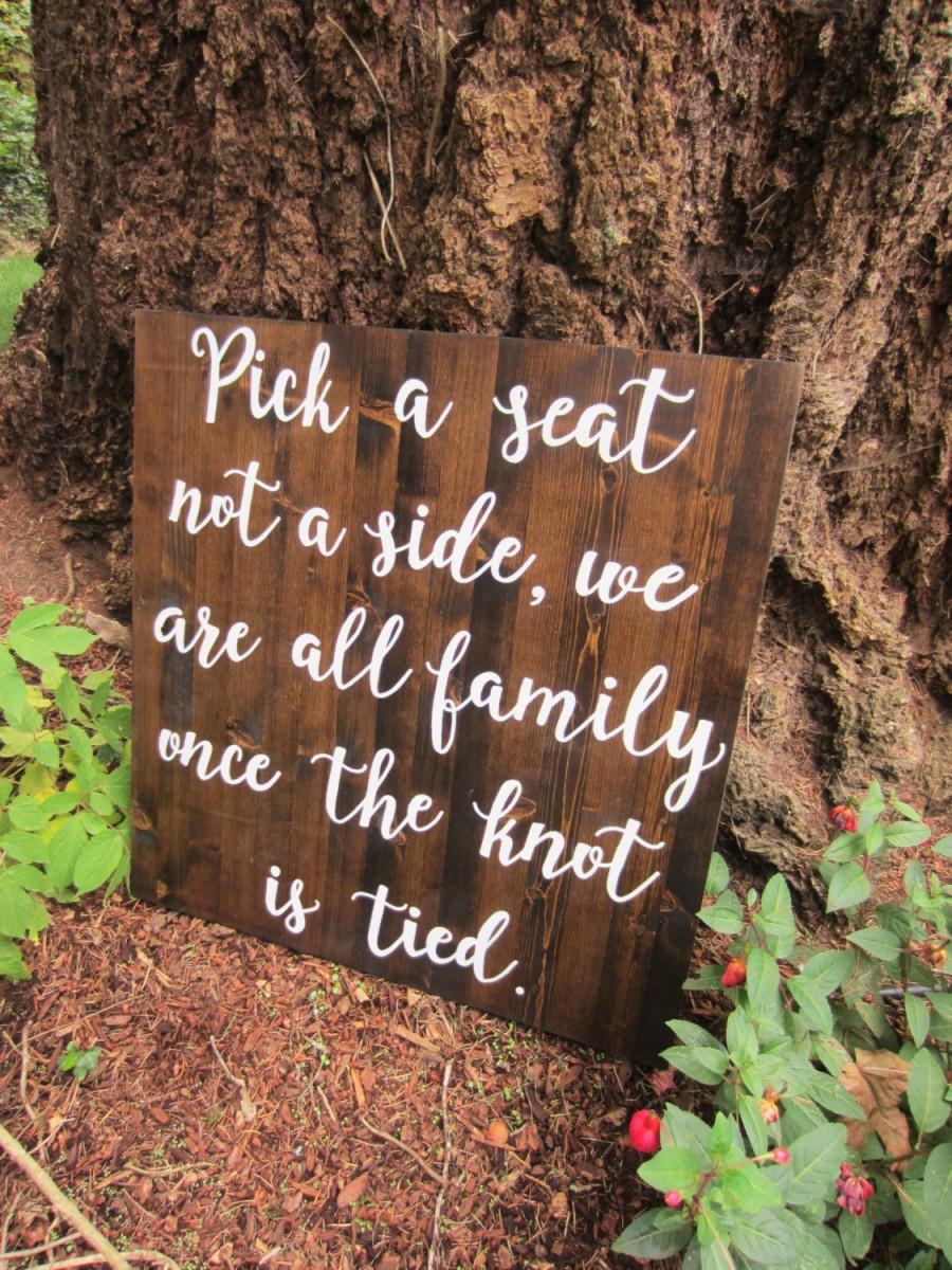Wedding - Pick a seat not a side, wedding seating sign, wedding ceremony sign, wedding sign, rustic ceremony sign, rustic seating sign, rustic sign