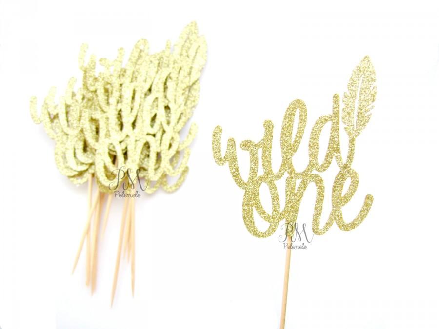 Wedding - 12 Gold Glitter Wild ONE Cupcake Toppers  - 1st Birthday, Birthday Cupcake Topper, tribal party cake topper, wild one party, boho birthday