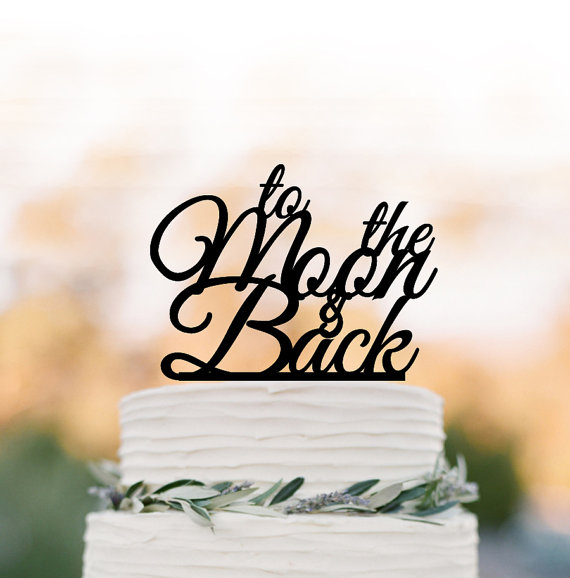 Mariage - To the Moon and Back anniversary Cake topper, birthday cake topper, rustic cake topper