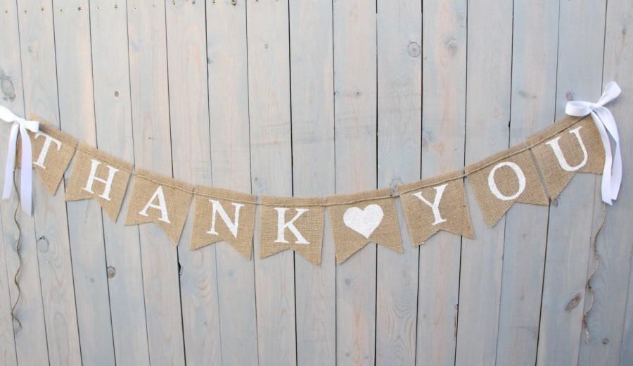 Wedding - Thank You Burlap Banner, Thank you with heart banner,  Wedding sign, Photography prop - garland