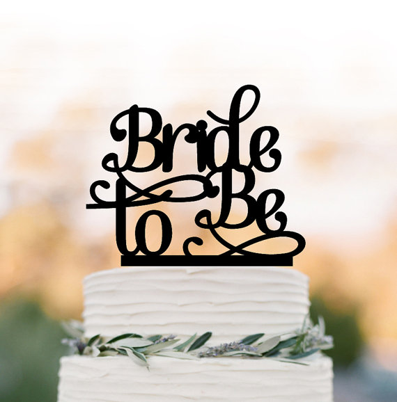 Hochzeit - Bride To Be Cake topper funny, Briday Shower cake topper, unique custom cake topper for wedding, bridal shower table decor engagement topper