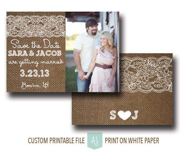 Wedding - Burlap and Lace Wedding Save the Date with Photo- Rustic Invitation Suite- Printable File for the DIY Bride