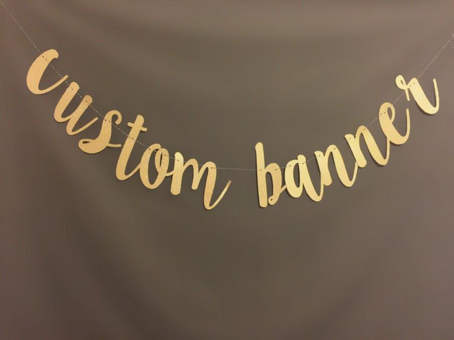 Wedding - Custom Banner, Bachelorette  Party Decoration, Birthday Party Banners, Wedding Banners, Photo prop