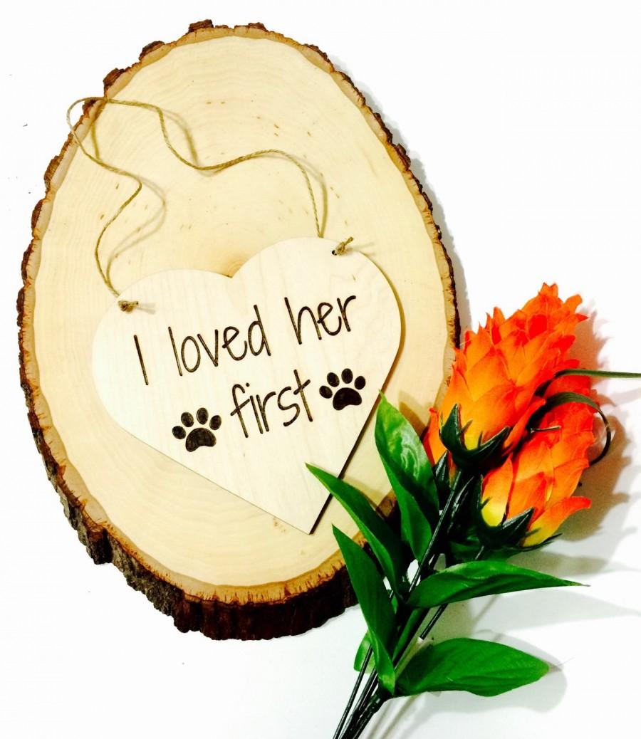 Свадьба - Engagement announcement dog wedding sign photo prop - i loved her first
