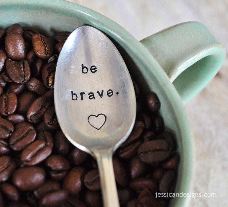 زفاف - Be Brave - Hand Stamped, Inspirational Vintage Coffee Spoon for Coffee Lovers