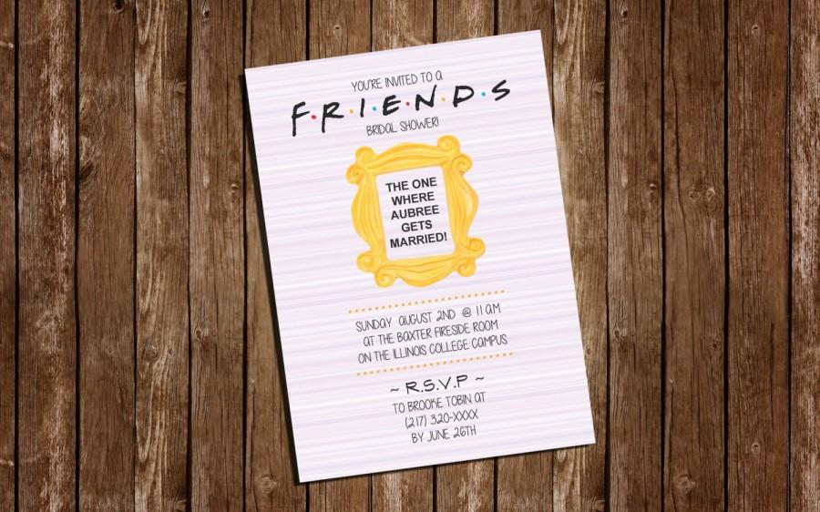 زفاف - Printable FRIENDS Bridal Shower Invitation/ 4" x 6" or 5" x 7"