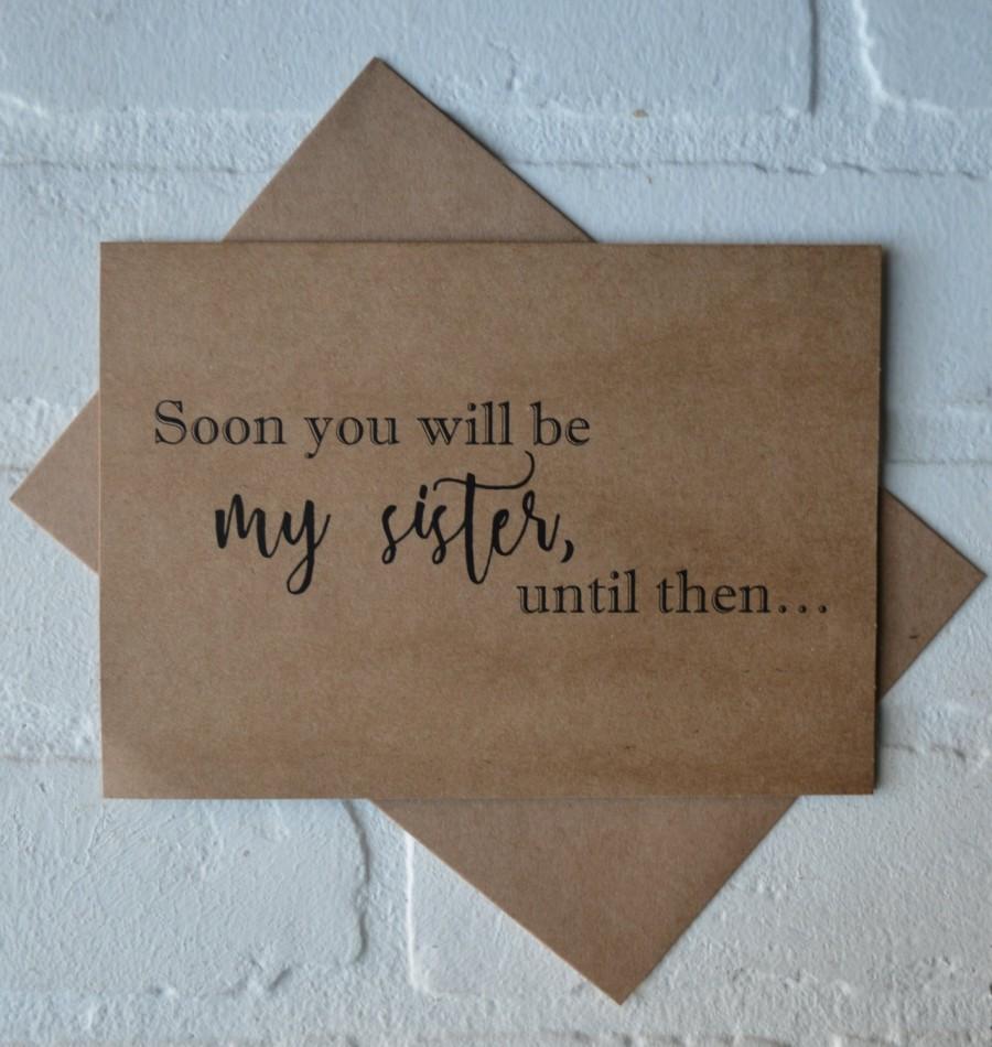 Hochzeit - SOON you will be my Sister BRIDESMAID CARD Bridesmaid Proposal Cards Be My bridesmaid card sister in law bridesmaid card kraft wedding card