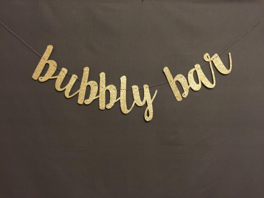 Wedding - Bubbly  Bar Banner, Bubbly Bar Sign, Wedding Bubbly Bar, Gold bubblybar banner. Birthday, Bridal Shower, Brunch Decor, Reception