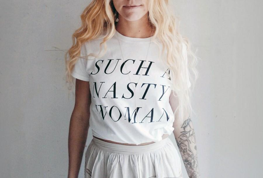Mariage - PREORDER* Such a Nasty Woman - Women's Tee - Feminist Tshirt -  - Vote - Feminism