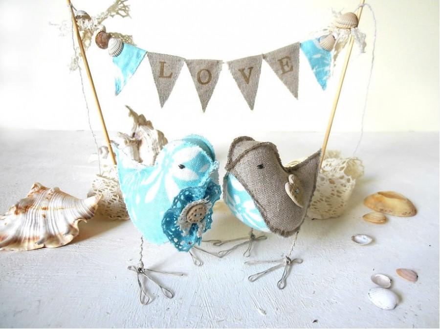 Wedding - Beach Wedding Cake Topper Love Birds Handmade Rustic Gray Flax linen Aqua blue Off white fabric with LOVE Bunting