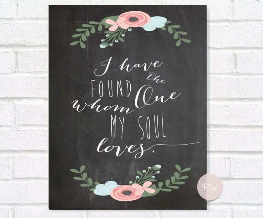 Wedding - Chalkboard Wedding "I have found the one whom my soul loves" Sign, Song of Solomon, Bible Verse, Instant Printable Download, Rustic Wedding