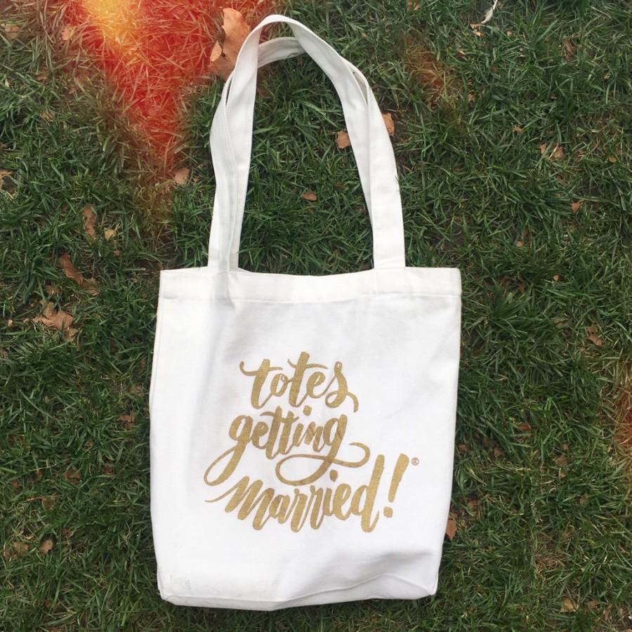 Mariage - Totes Getting Married! (gold)