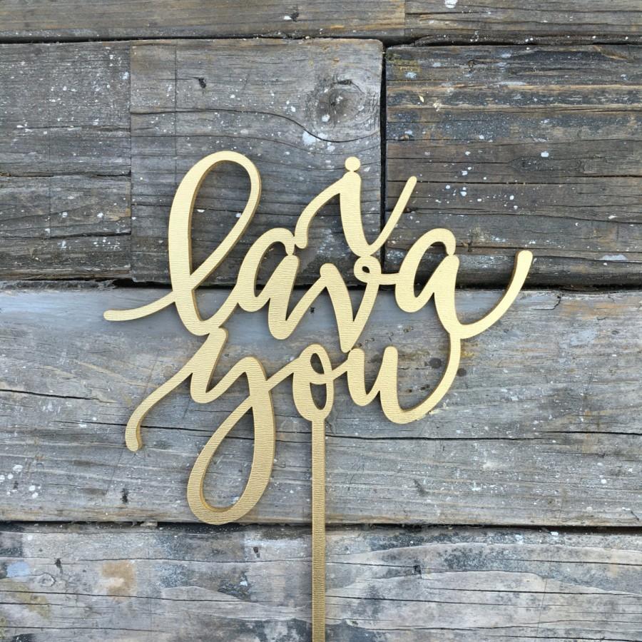 Hochzeit - i lava you Wedding Cake Topper 6" inches Unique Laser Cut Wood Calligraphy Script Toppers by Ngo Creations