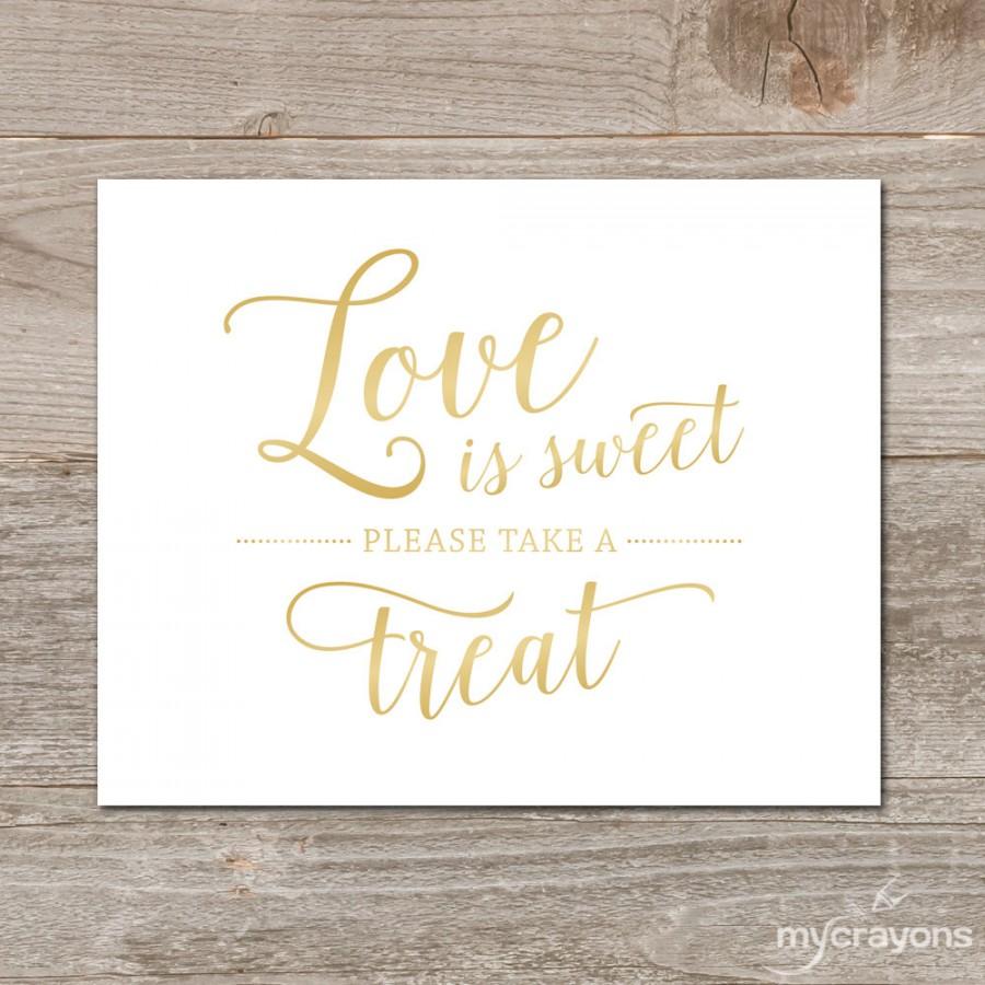 Hochzeit - Gold Love is Sweet Sign, Gradient Gold Wedding Sign Printable // Printable Love is Sweet Sign, Wedding Favor Sign