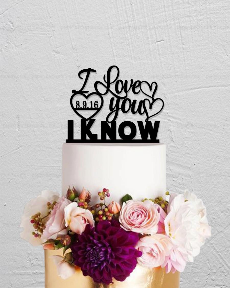 Свадьба - Wedding Cake Topper,I Love You I Know Cake Topper,Star War Cake Topper,Custom Cake Topper With Any Date,Personalized Cake Topper