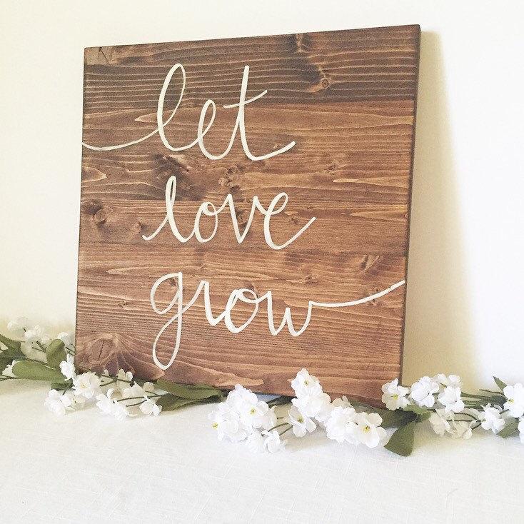 Wedding - Wood sign wooden sign let love grow sign love sign family sign rustic sign rustic decor farmhouse decor farmhouse sign home decor sign