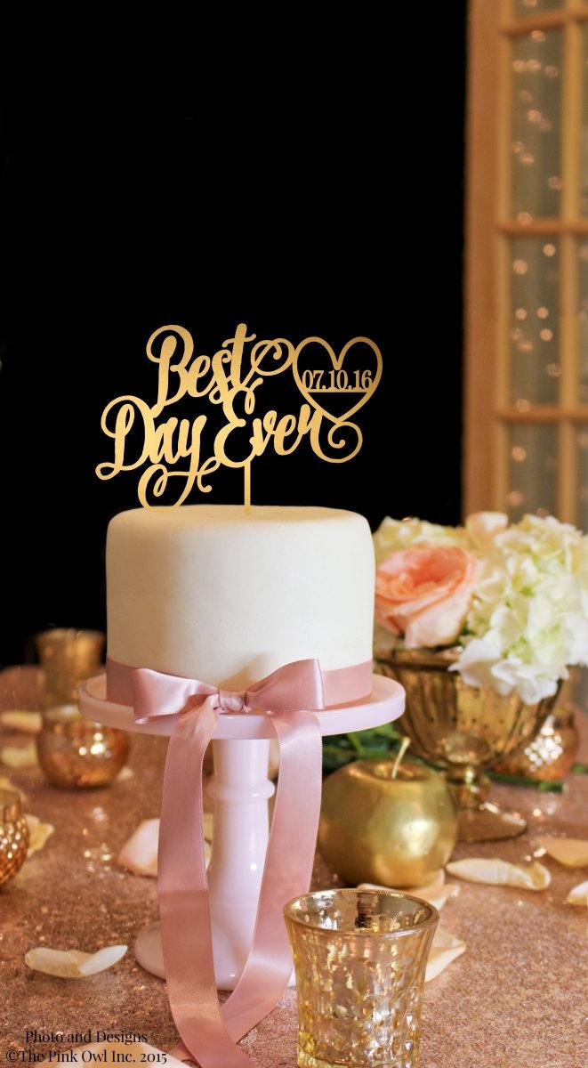 Hochzeit - Wedding Cake Topper - Gold Cake Topper - Best Day Ever Wedding Cake Topper