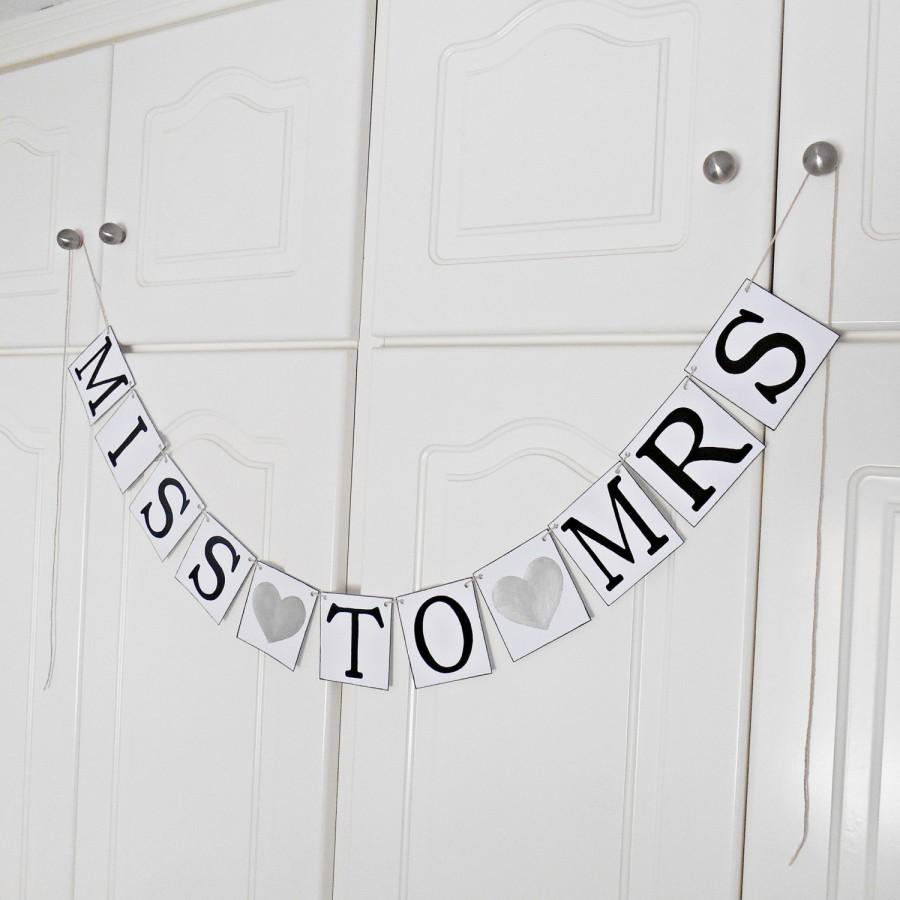 Wedding - FREE SHIPPING, Miss To Mrs banner, Bridal shower banner, Engagement party decor, Wedding signs, Photo prop, Bachelorette party decor, Silver
