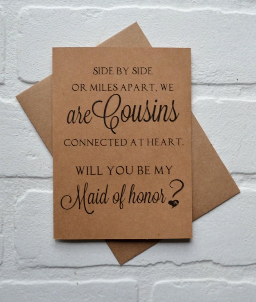 Wedding - Will you be my MAID of honor SIDE by side or miles apart we are COUSINS connected at heart bridesmaid cards cousin bridal proposal wedding
