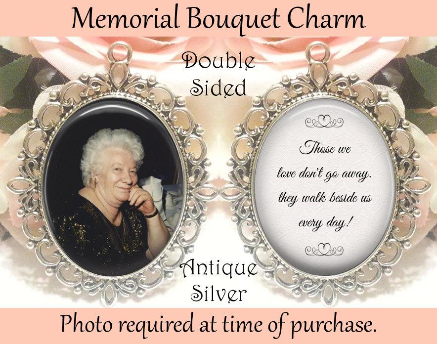 Mariage - SALE! Double-Sided Memorial Bouquet Charm - Personalized with Photo - Those we love don't go away - $19.99 USD