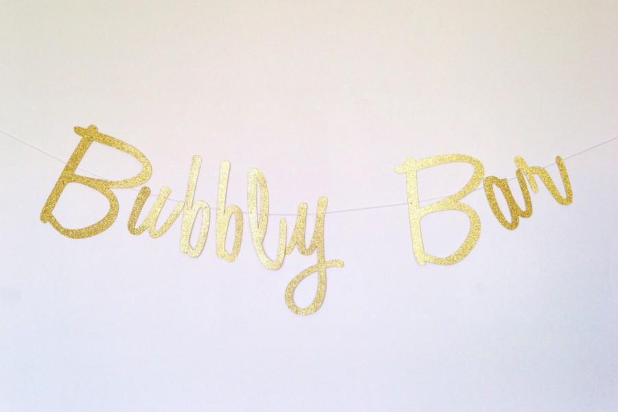 Wedding - Bubbly Bar - Cursive Banner - Mimosa Bar Banner - Bridal Shower Banner - Bachelorette Party - Gold Glitter Banner - Script Banner