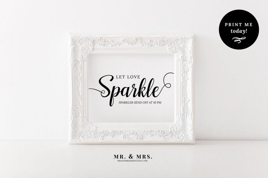 Wedding - Let Love Sparkle, Editable Sparkler Sign, Send Off Sign, Printable Wedding Sign, Reception Sign, Calligraphy, Wedding Printable, MAM202_21A