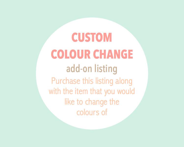 Wedding - CUSTOM COLOUR CHANGE - Add-On - Purchase this listing along with your chosen item to have the colours changed to match your theme