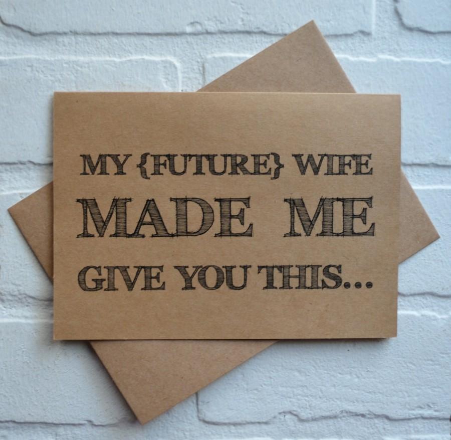 Свадьба - my FUTURE WIFE MADE me will you be my groomsman card funny card kraft bridal party card groomsman proposal funny wedding cards best man card