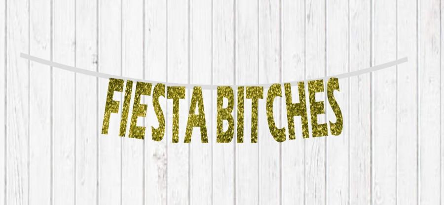 زفاف - Fiesta Bitches GOld Glitter Fiesta Banner Fiesta Decorations Margarita Bar Banner Glitter Banner Fiesta Party Cinco de Mayo Banner