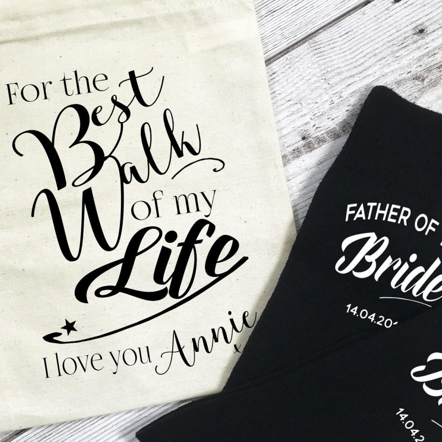 Mariage - For the Best Walk of my Life Father of the Bride Personalised wedding morning socks for walking up the aisle daughter give away