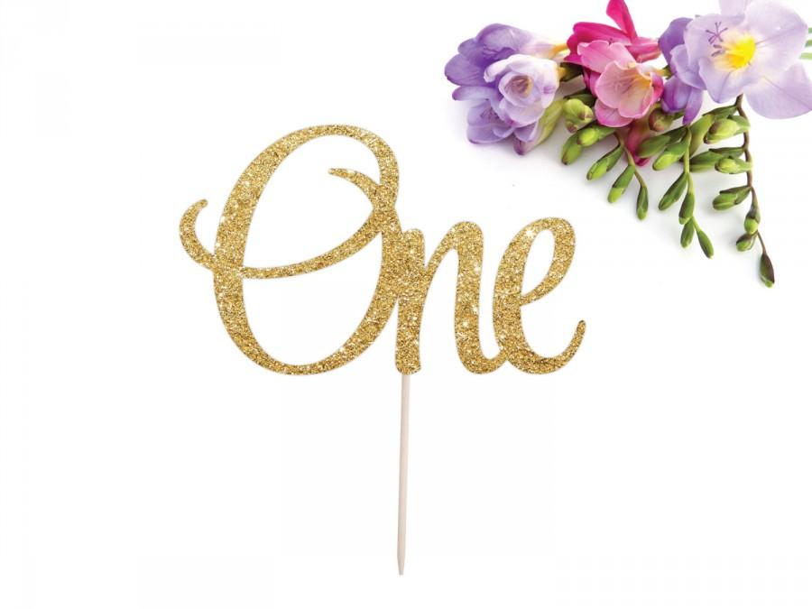 Mariage - One Cake Topper, First Birthday Cake Topper, I am One, One is Fun, Wild One, Smash Cake Topper, Glitter one Cake Topper, 1 Cake Topper, Gold