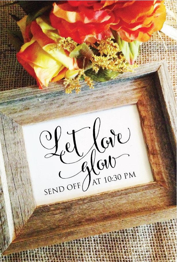 Mariage - Let love glow Wedding Sign Send Off Wedding Decoration  (Frame NOT included)