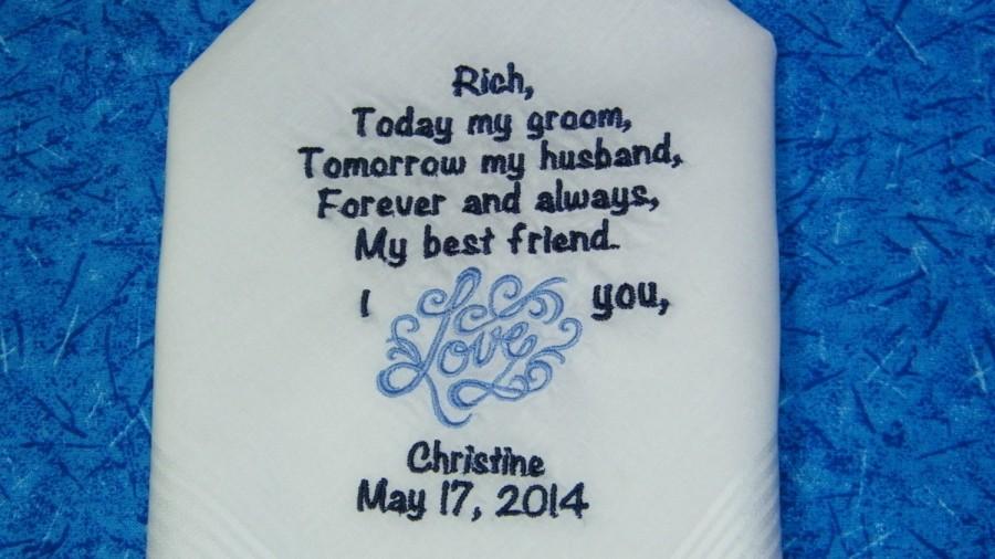 Hochzeit - GROOM Gift from Bride Custom Embroidered Personalized Wedding Handkerchief Hankie Hanky "My Groom, My Husband, My Friend"