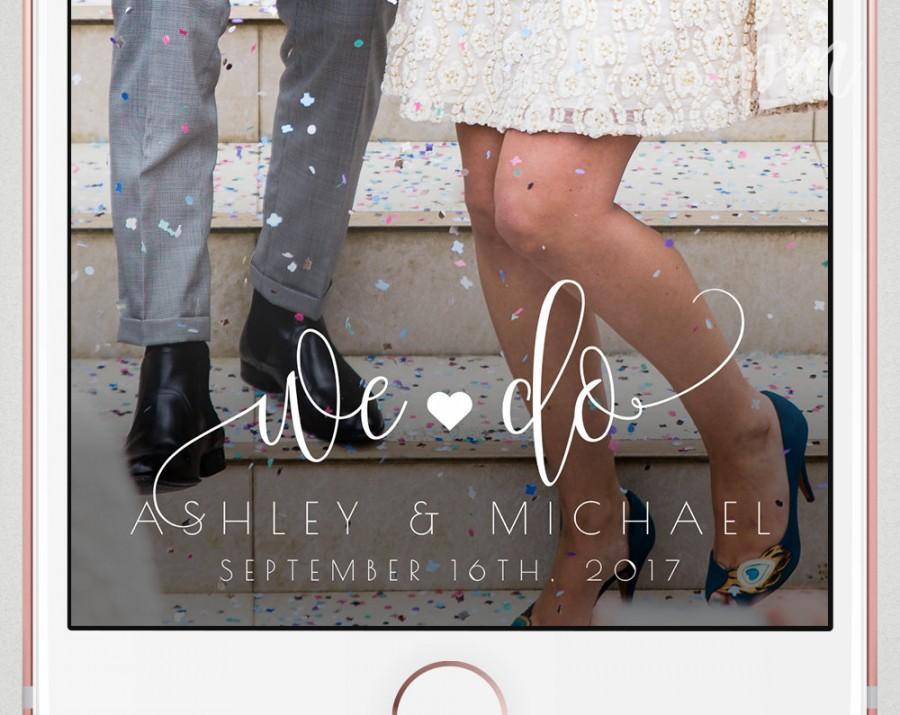 Hochzeit - Wedding Geofilter, Wedding Snapchat Geofilter, On Demand Geofilter, We Do, Personalized Geofilter with Bride and Groom Names and Date