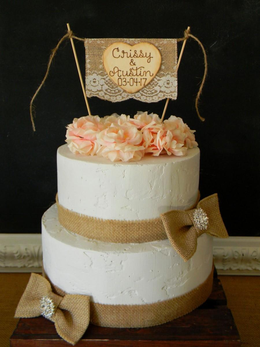 Wedding - Personalized Wedding Cake Topper Burlap & Lace Bunting Flag Banner Custom Cake Topper Wood Heart Names Cake Topper Rustic Country Chic