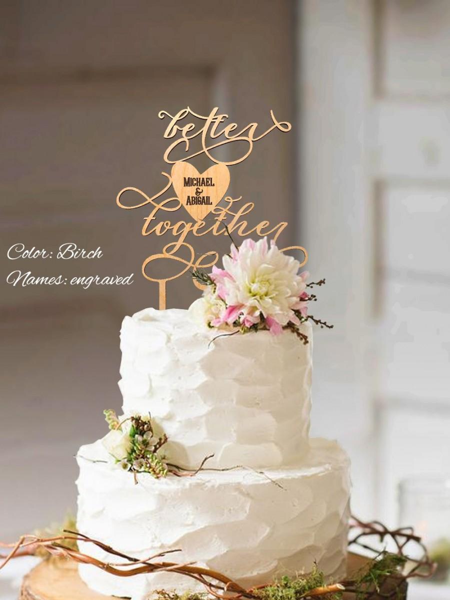 Hochzeit - Better Together cake topper. Wedding cake topper Better Together. Wood cake topper for wedding. Better Together wedding cake topper.