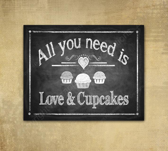 Hochzeit - All you need is LOVE & CUPCAKES Wedding sign - PRINTED chalkboard signage - with optional add ons
