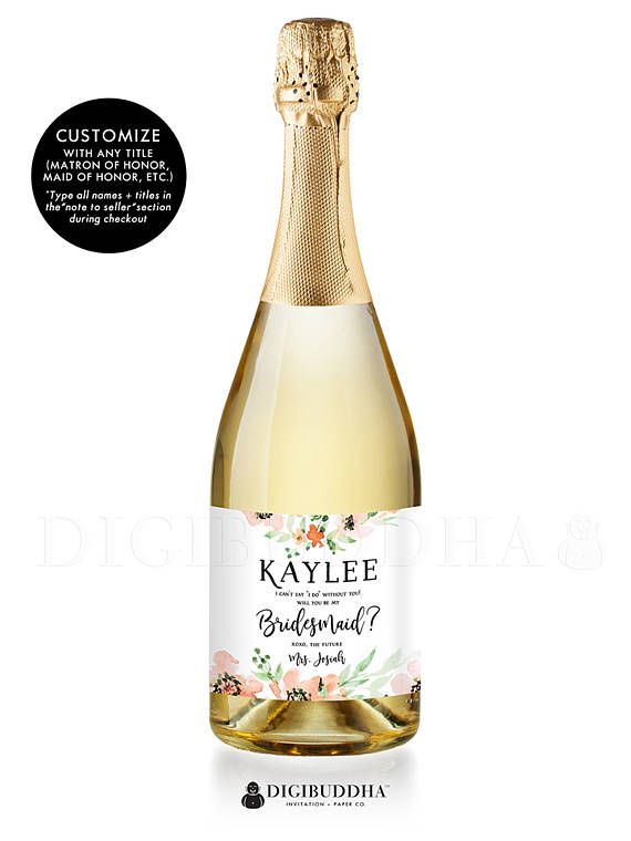 Wedding - Will You Be My Bridesmaid CHAMPAGNE LABELS Champagne Ask Bridesmaid Maid Of Honor Gift Label Bridesmaid Proposal Bridesmaid Gift - Kaylee