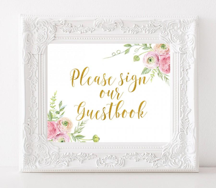 Wedding - Please Sign our Guestbook Sign Gold Wedding Printable Sign Floral Wedding Sign Gold Foil Calligraphy Wedding Reception Sign Instant Download