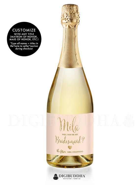 Hochzeit - Will You Be My Bridesmaid CHAMPAGNE LABELS Champagne Ask Bridesmaid Maid Of Honor Gift Label Bridesmaid Proposal Bridesmaid Gift - Mila